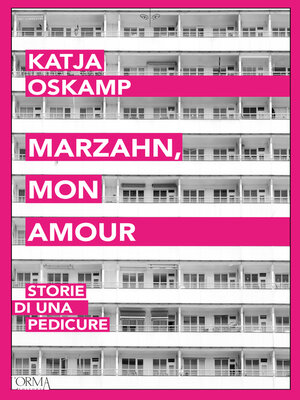 cover image of Marzahn, mon amour. Storie di una pedicure